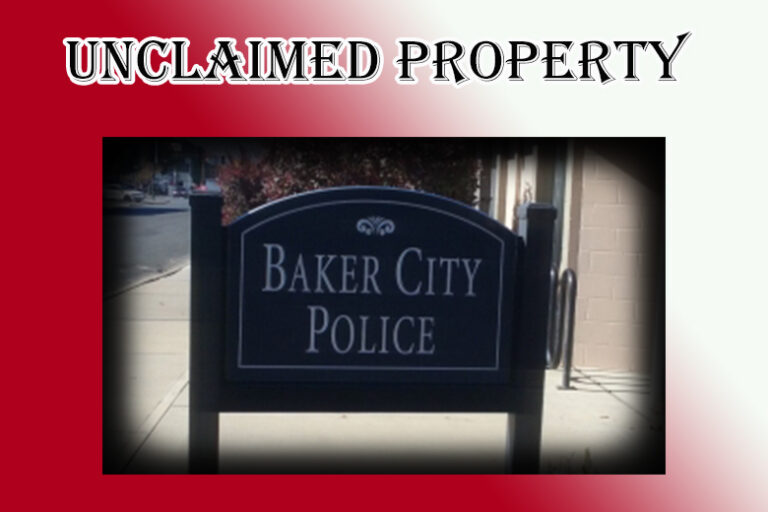 Unclaimed Property Found by Baker City Police – Elkhorn Media Group